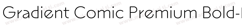 Gradient Comic Premium Bold字体转换
